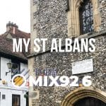 My St Albans on Hertfordshire's Mix 92.6