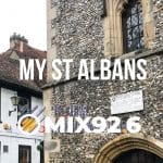 My St Albans on Hertfordshire's Mix 92.6 My St Albans on Hertfordshire's Mix 92.6